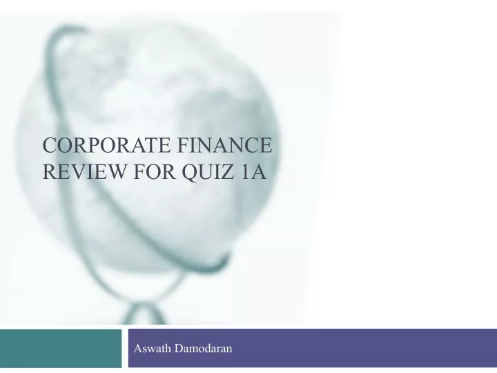 corporate finance review for quiz 1a