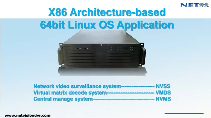x86 architecture based 64bit linux os application