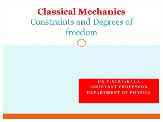 Classical Mechanics Constraints and Degrees of freedom