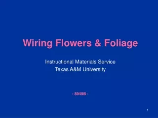 Wiring Flowers &amp; Foliage