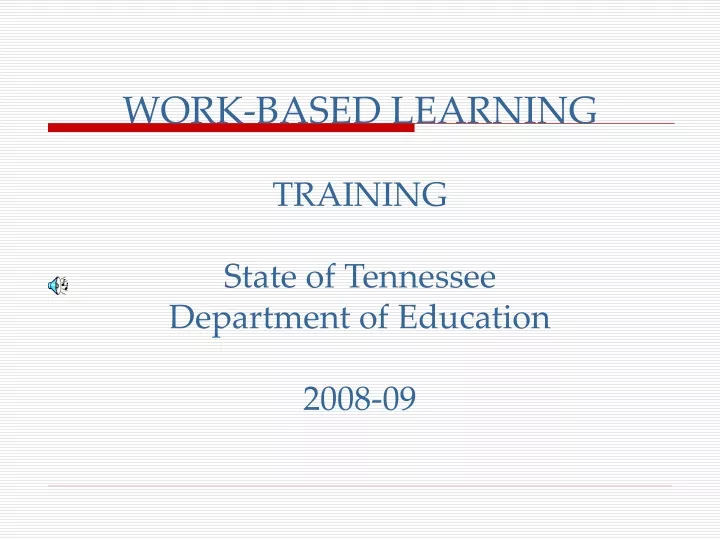 work based learning training state of tennessee department of education 2008 09