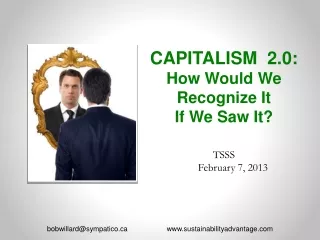 CAPITALISM  2.0: How Would We Recognize It  If We Saw It?