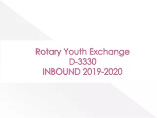 Rotary Youth Exchange  D-3330 INBOUND 2019-2020