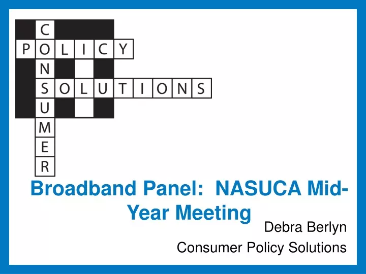 broadband panel nasuca mid year meeting