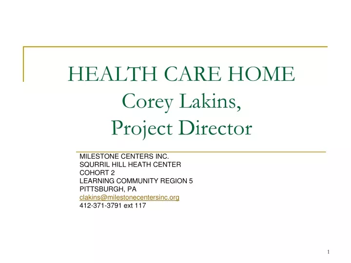 health care home corey lakins project director