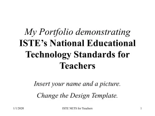 My Portfolio demonstrating ISTE’s National Educational Technology Standards for Teachers