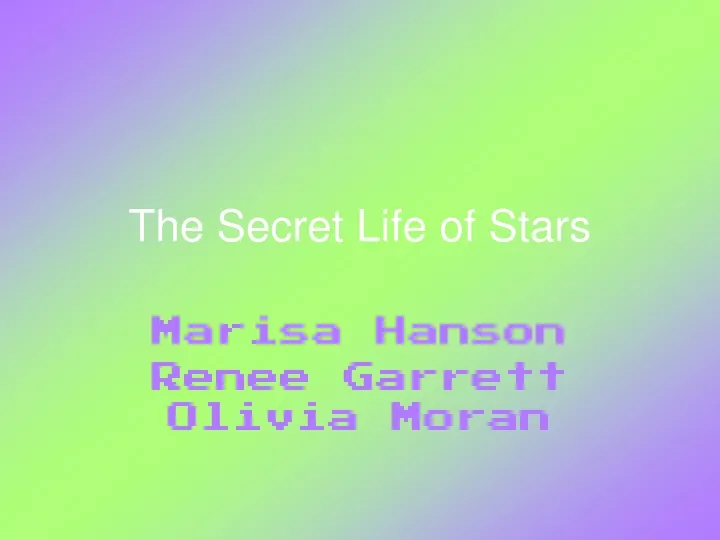 the secret life of stars