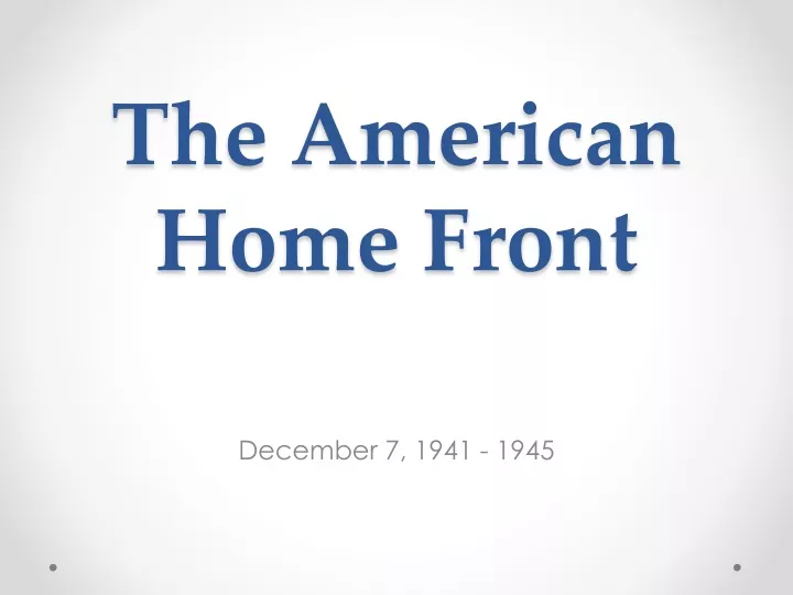 the american home front