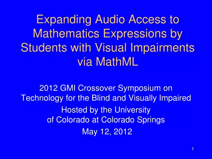 expanding audio access to mathematics expressions by students with visual impairments via mathml