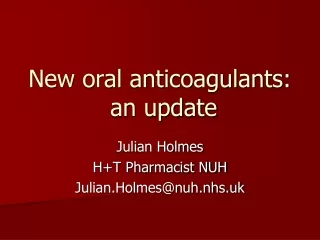 New oral anticoagulants:  an update