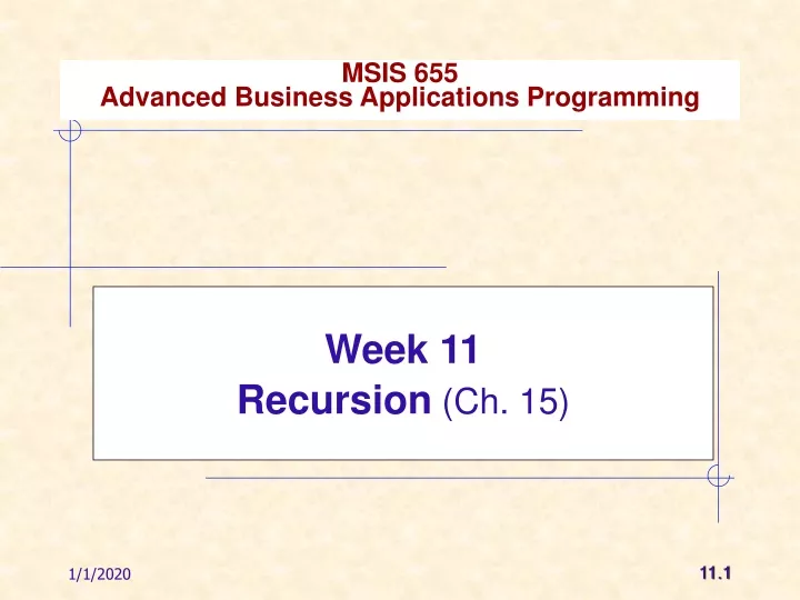 week 11 recursion ch 15