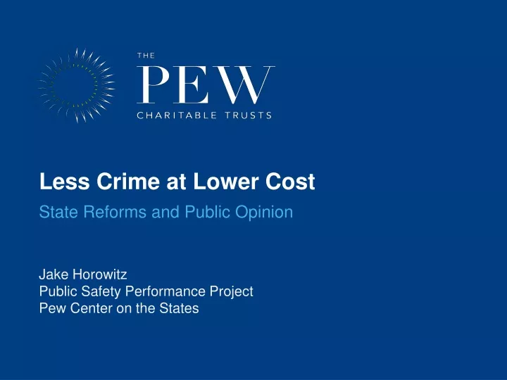 less crime at lower cost