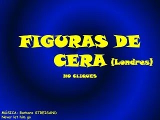 FIGURAS DE CERA