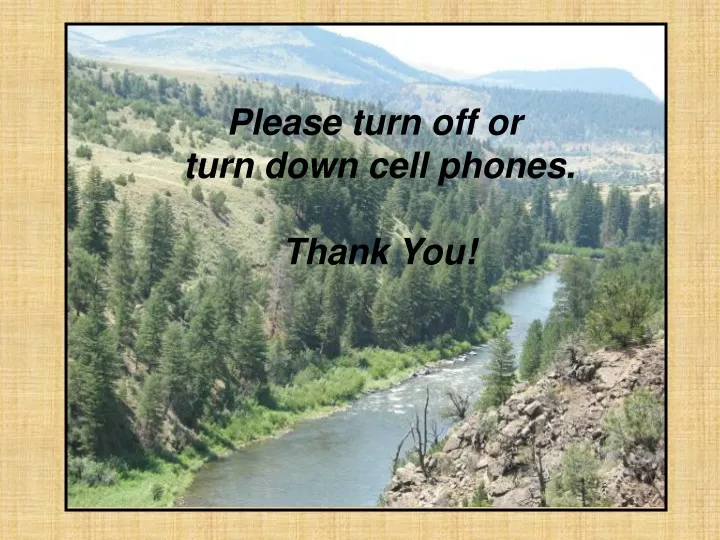 please turn off or turn down cell phones thank you