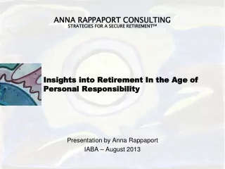 Insights into Retirement In the Age of Personal Responsibility