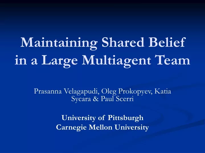 maintaining shared belief in a large multiagent team