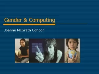 Gender &amp; Computing