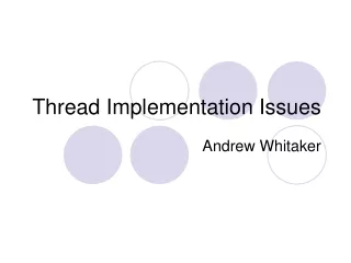 Thread Implementation Issues