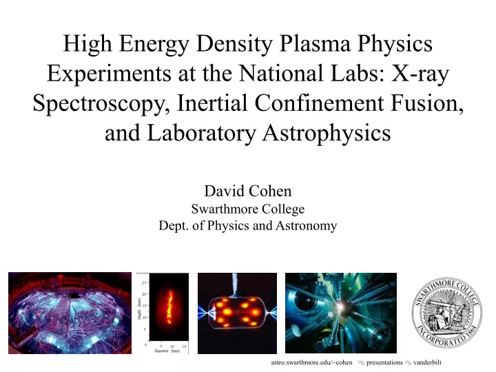 high energy density plasma physics experiments