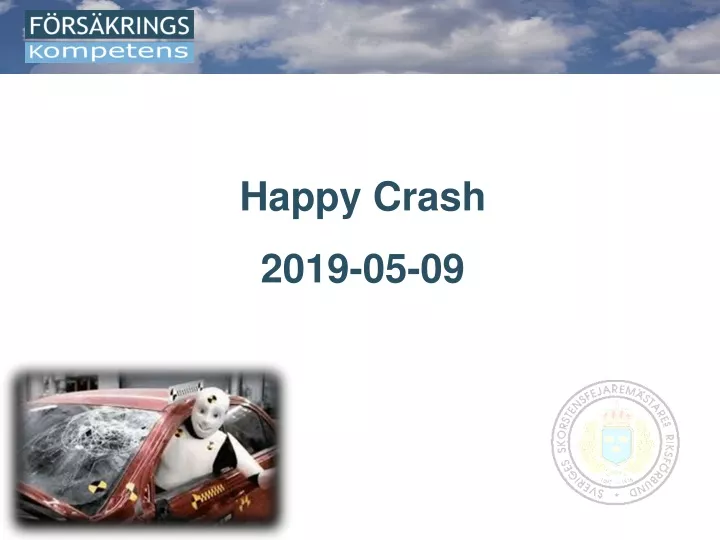 happy crash 2019 05 09