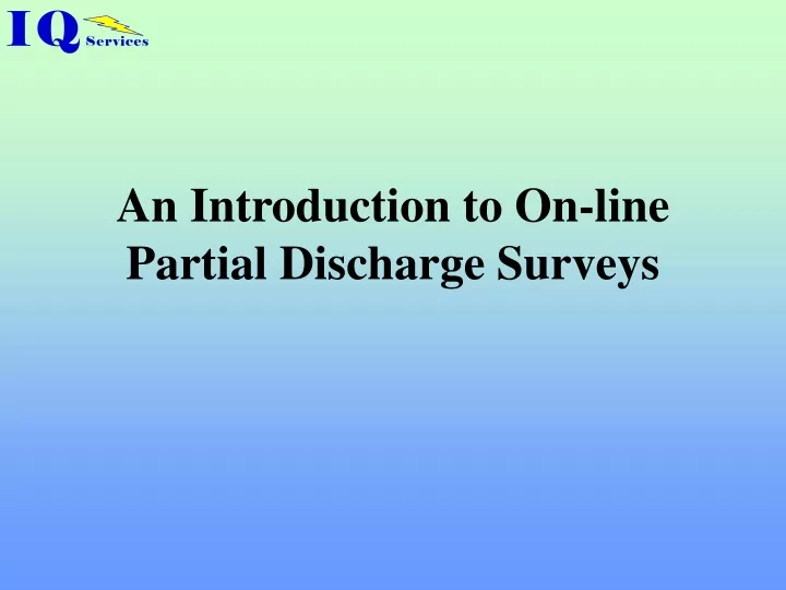 an introduction to on line partial discharge surveys