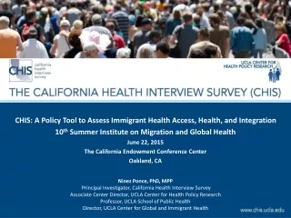 CHIS: A Policy Tool to Assess Immigrant Health Access, Health, and Integration