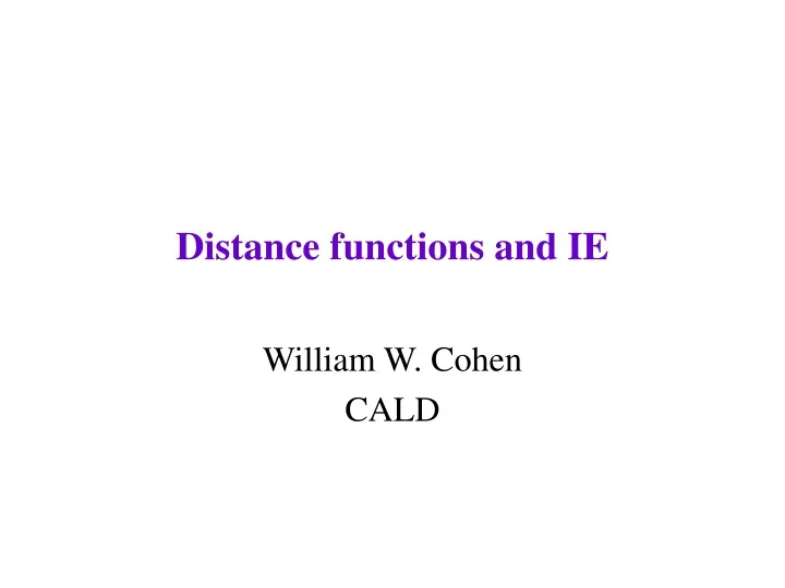 distance functions and ie