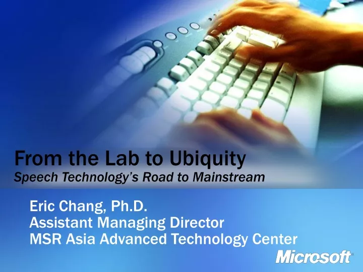 from the lab to ubiquity speech technology s road to mainstream