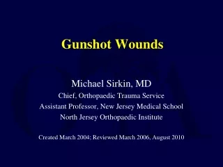 Gunshot Wounds