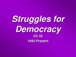 Struggles for Democracy