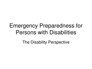 Emergency Preparedness for Persons with Disabilities