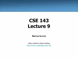 CSE 143 Lecture 9
