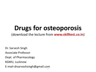 Drugs for osteoporosis (download the lecture from  skilltest.co )