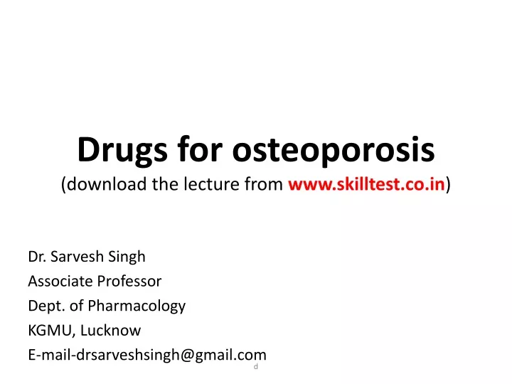 drugs for osteoporosis download the lecture from www skilltest co in