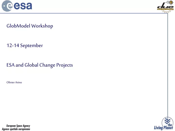 globmodel workshop 12 14 september esa and global