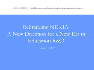 Rebranding NEKIA: A New Direction for a New Era in Education R&amp;D