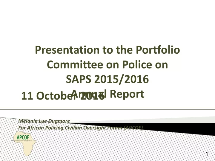 presentation to the portfolio committee on police on saps 2015 2016 annual report