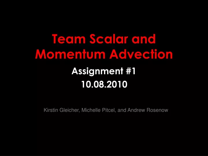 team scalar and momentum advection