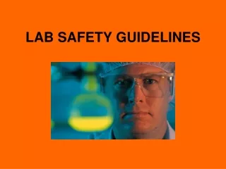 LAB SAFETY GUIDELINES