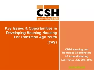 Key Issues &amp; Opportunities in Developing Housing Housing For Transition Age Youth (TAY )