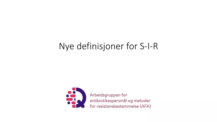 nye definisjoner for s i r