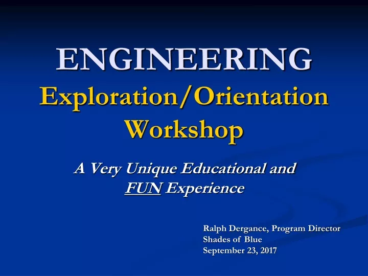 engineering exploration orientation workshop