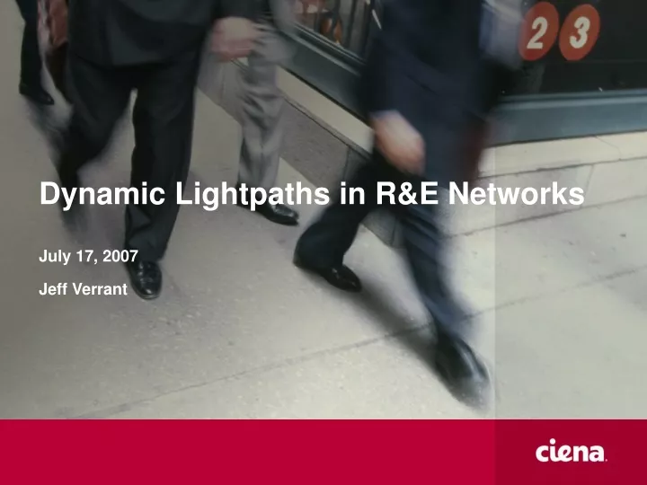dynamic lightpaths in r e networks