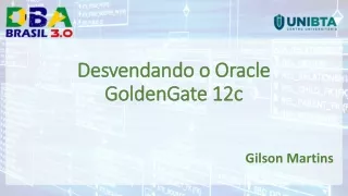 Desvendando o Oracle  GoldenGate  12c