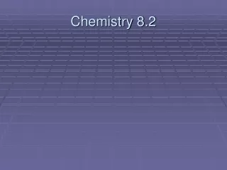 Chemistry 8.2