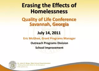 Erasing  the Effects of Homelessness  Quality of Life Conference Savannah, Georgia  July 14, 2011