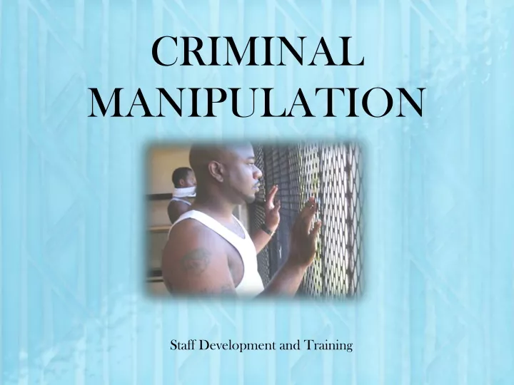 criminal manipulation