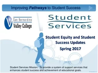 Student Equity and Student Success Updates Spring 2017