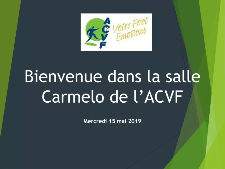 bienvenue dans la salle carmelo de l acvf