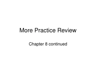 More Practice Review